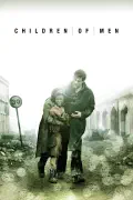 Children of Men (2006)