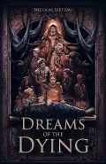 Dreams of the Dying